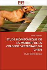 Etude Biomecanique de La Mobilite de La Colonne Vertebrale Du Chien