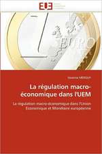 La régulation macro-économique dans l'UEM