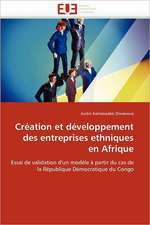 Création et développement des entreprises ethniques en Afrique