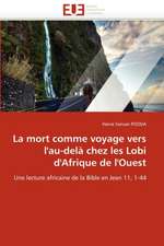 La mort comme voyage vers l'au-delà chez les Lobi d'Afrique de l'Ouest