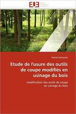 Etude de l'usure des outils de coupe modifiés en usinage du bois