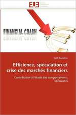 Efficience, spéculation et crise des marchés financiers