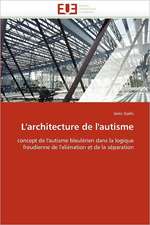 L'architecture de l'autisme