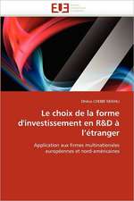 Le choix de la forme d'investissement en R&D à l¿étranger