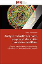 Analyse textuelle des noms propres et des unités propriales modifiées