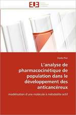 L'analyse de pharmacocinétique de population dans le développement des anticancéreux