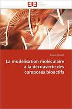 La modélisation moléculaire à la découverte des composés bioactifs