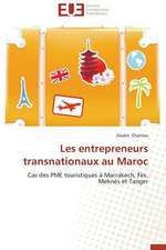 Les Entrepreneurs Transnationaux Au Maroc