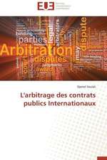 L'Arbitrage Des Contrats Publics Internationaux: Impact Du Stress Prenatal