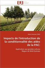 Impacts de l''introduction de la conditionnalité des aides de la PAC: