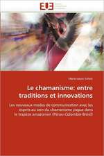 Le Chamanisme: Entre Traditions Et Innovations