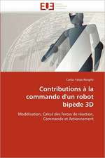 Contributions à la commande d''un robot bipède 3D