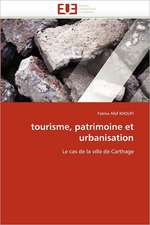 tourisme, patrimoine et urbanisation