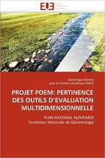 PROJET POEM: PERTINENCE DES OUTILS D''EVALUATION MULTIDIMENSIONNELLE