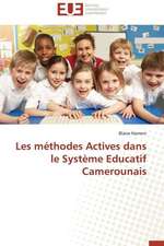 Les Methodes Actives Dans Le Systeme Educatif Camerounais