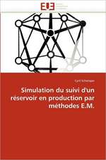 Simulation du suivi d'un réservoir en production par méthodes E.M.