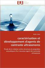 caractérisation et développement d'agents de contraste ultrasonores