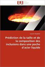 Prédiction de la taille et de la composition des inclusions dans une poche d''acier liquide