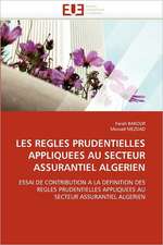 LES REGLES PRUDENTIELLES APPLIQUEES AU SECTEUR ASSURANTIEL ALGERIEN