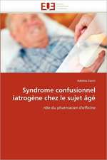 Syndrome Confusionnel Iatrogene Chez Le Sujet Age