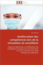 Amélioration des compétences lors de la simulation en anesthésie