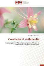 Creativite Et Melancolie