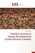 Insertion Et Prise En Charge Des Requerants D'Asile Africains a Geneve