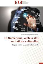 Le Numerique, Vecteur Des Mutations Culturelles: Un Art Politique?