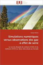 Simulations numériques versus observations des gaz à effet de serre