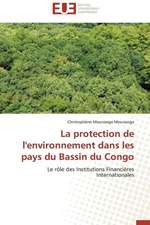 La Protection de L'Environnement Dans Les Pays Du Bassin Du Congo