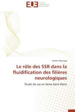 Le Role Des Ssr Dans La Fluidification Des Filieres Neurologiques