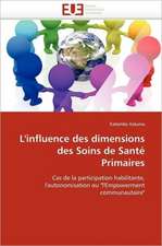 L''Influence Des Dimensions Des Soins de Sante Primaires