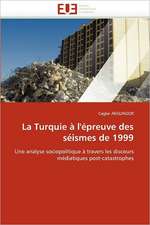 La Turquie À l''épreuve Des Séismes de 1999