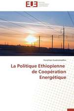 La Politique Ethiopienne de Cooperation Energetique