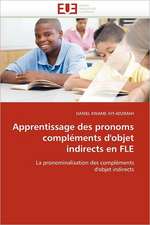 Apprentissage Des Pronoms Complements D'Objet Indirects En Fle: Ou En Sommes-Nous?