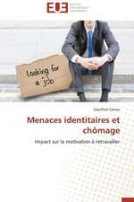 Menaces Identitaires Et Chomage