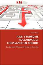 Aide, Syndrome Hollandais Et Croissance En Afrique: L'Exemple Du Prdi de Fatick