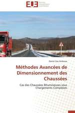 Methodes Avancees de Dimensionnement Des Chaussees