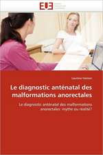 Le diagnostic anténatal des malformations anorectales