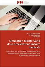 Simulation Monte Carlo D'Un Accelerateur Lineaire Medicale: Cas Cliniques