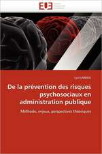 de La Prevention Des Risques Psychosociaux En Administration Publique