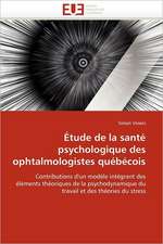 Étude de la santé psychologique des ophtalmologistes québécois