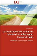 La localisation des usines de biodiesel en Allemagne, France et Italie