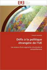 Défis à la politique étrangère de l''UE