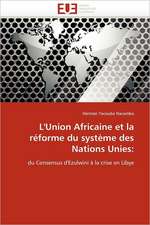 L''Union Africaine et la réforme du système des Nations Unies: