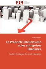 La Propriete Intellectuelle Et Les Entreprises Libanaises