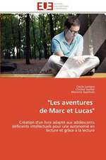 Les Aventures de Marc Et Lucas