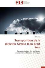 Transposition de La Directive Seveso II En Droit Turc