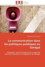 La Communication Dans Les Politiques Publiques Au Senegal