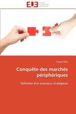 Conquete Des Marches Peripheriques